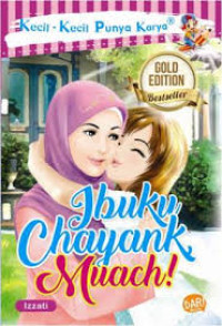 Kecil-Kecil Punya Karya : Ibulu Chayank, Muach!